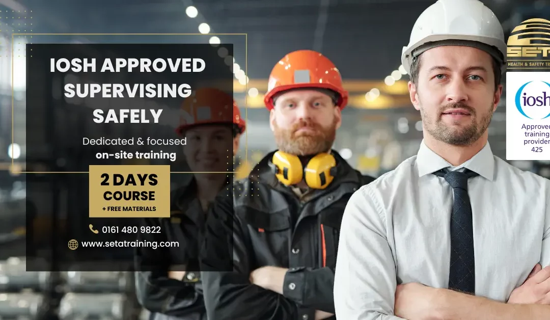 IOSH Approved Supervising Safely