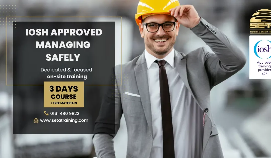 IOSH Approved Managing Safely