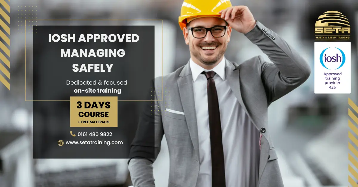 IOSH MANAGING SAFELY SETA IOSH approved Accredited Training Centre in Stockport, Manchester