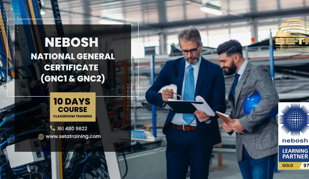 NEBOSH National General Certificate (GNC1+GNC2)