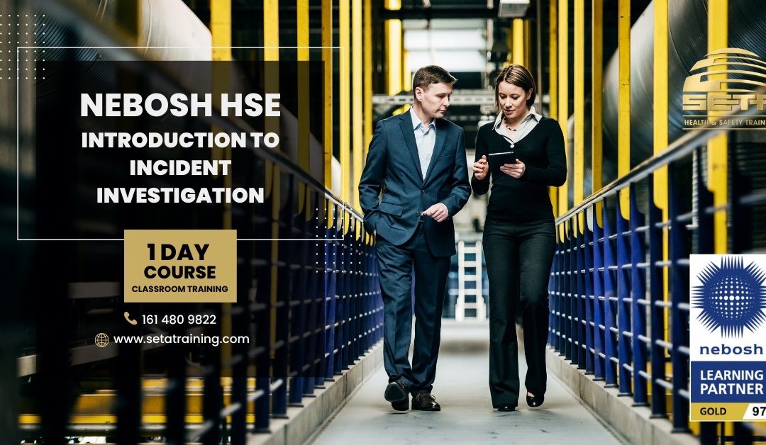 NEBOSH HSE Introduction to Incident Investigation (INV)